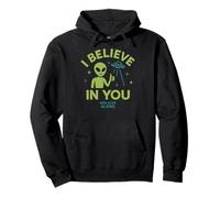 I Believe In You, And Also Aliens, Funny UFO Pullover Hoodie