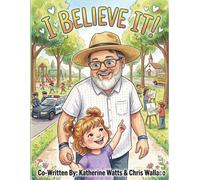 I Believe It! (The Heart-To-Heart Series)