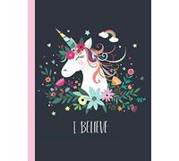 I BELIEVE Unicorn Notebook: Cute Unicorn Theme Large Plain Paper Sketchpad & Notebook, with Blank Paper to Draw on & Lined Paper to Write on (Fashion ... Pad for both Drawing & Journaling, 8.5 x 11)