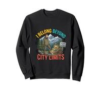 I Belong Beyond City Limits Outdoor Adventure Design Sweatshirt