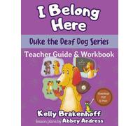 I Belong Here Teacher Guide & Workbook (Duke the Deaf Dog Series Chapter Books)