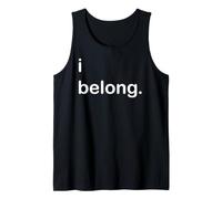 I Belong Social Acceptance Tank Top
