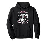 I Belong To Mommy Funny Mother's Day For Son Daughter Quotes Pullover Hoodie