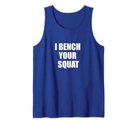 I Bench Your Squat Tank Top