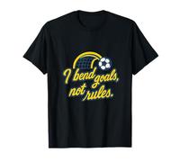 I Bend Goals Not Rules Funny Soccer Fan Graphic T-Shirt