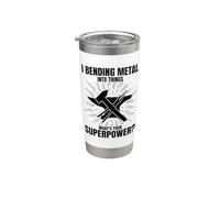 I Bend Metal in Things. What is Your Super Power, Metalsmith? Stainless Steel Insulated Tumbler