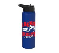 I Bend So Reality Breaks Contortionist Contortion Yoga Stainless Steel Insulated Water Bottle