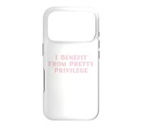 I Benefit From Pretty Privilege funny Y2K Case for iPhone 17 Pro