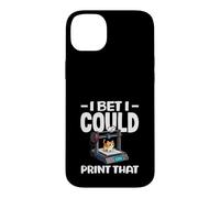 I Bet I Could Print That Funny 3D Printing Cat Lover Case for iPhone 14 Plus