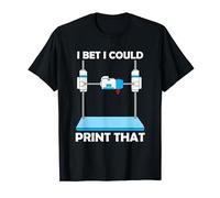 I Bet I Could Print That T-Shirt