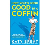 I Bet You’d Look Good in a Coffin