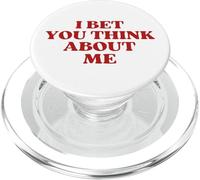 I Bet You Think About Me PopSockets PopGrip for MagSafe