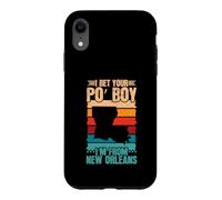 I Bet Your Po Boy - Im From New Orleans Case for iPhone XR