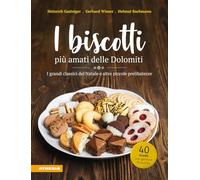 I biscotti più amati delle Dolomiti: I grandi classici del Natale e altre piccole prelibatezze