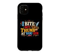 I Bite My Thumb At You Literature Theatre Nerds Shakespeare Case for iPhone 11