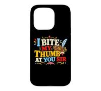 I Bite My Thumb At You Literature Theatre Nerds Shakespeare Case for iPhone 15 Pro