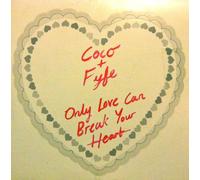 I Blame Coco & Fyfe - Only Love Can Break Your Heart [Vinyl Single] [VINYL]