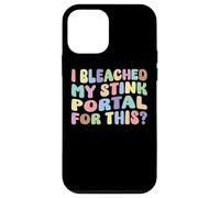 I Bleached My Stink Portal For This | Edgy Adult Humor Funny Case for iPhone 12 mini