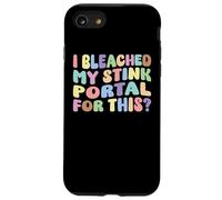 I Bleached My Stink Portal For This | Edgy Adult Humor Funny Case for iPhone SE (2020) / 7 / 8