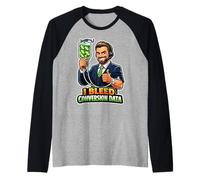 I Bleed Conversion Data Funny Digital Marketer Men Raglan Baseball Tee