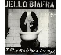 I Blow Minds For A Living [VINYL]