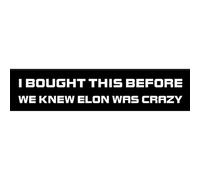 I Bought This Before we Knew Elon was Crazy Bumper Magnet for Car Truck CyberTruck - Anti Elon Musk Magnet Funny Car Accessories for Tesla Owner Regret for Model X Y 3 S