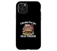 I Brake For An Old Truck Blue Collar Chrome Antiques Fun Case for iPhone 11 Pro