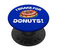I Brake For Donuts Glazed Sprinkled or Cream Hunt n Find Fun PopSockets Adhesive PopGrip
