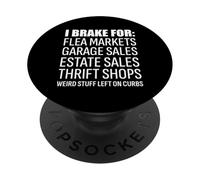 I Brake For Garage Sales Yard Sale Flea Markets PopSockets Adhesive PopGrip