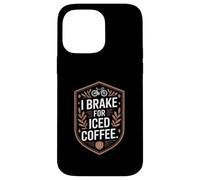 I Brake For Iced Coffee Cycling Lover Rider Case for iPhone 14 Pro Max