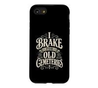 I Brake For Old Cemeteries Genealogy Family History Ancestry Case for iPhone SE (2020) / 7/8