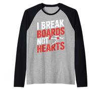 I Break Boards Not Hearts - Raglan Baseball Tee