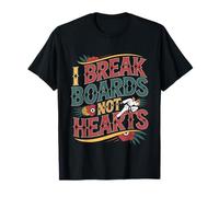 I Break Boards Not Hearts Training Sparring Taekwondo - T-Shirt