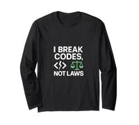 I Break Codes Not Laws Ethical Hacking Long Sleeve T-Shirt