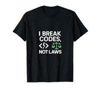 I Break Codes Not Laws Ethical Hacking T-Shirt