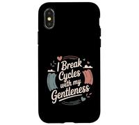 I Break Cycles With My Gentleness Cycle Breaker Case for iPhone X/XS