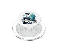 I Break For Rocks Rockhounding Crystal Collector PopSockets PopGrip for MagSafe