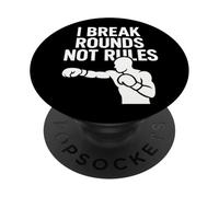 I Break Rounds Not Rules Boxing Mindset Quote PopSockets Adhesive PopGrip