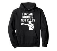 I Break Rounds Not Rules Boxing Mindset Quote Pullover Hoodie