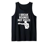 I Break Rounds Not Rules Boxing Mindset Quote Tank Top