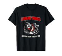 I Break Things So You Dont Have to IT Humor Graphic T-Shirt
