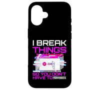 I Break Things So You Don't Have To Pen Tester Gift Case for iPhone 16