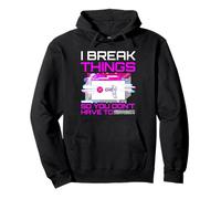 I Break Things So You Don't Have To Pen Tester Gift Pullover Hoodie