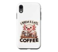 I Brew A Lotl Coffee Funny Axolotl Barista Cute Case for iPhone XR