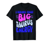 I Bring that Big Taurus Energy Zodiac Horoscope Women Groovy Value Graphic T-Shirt, Men, Black, M