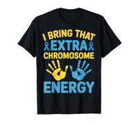 I Bring that Extra Chromosome Energy Down Syndrome Awareness T-Shirt