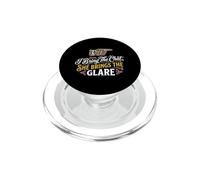 I Bring The Chat She Brings The Glare Relationship Duo PopSockets PopGrip for MagSafe