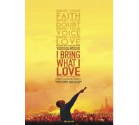 I Bring What I Love [DVD] [2008] [Region 1] [US Import] [NTSC]