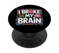 I Broke My Brain Post Surgery Recovery - PopSockets Adhesive PopGrip