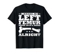I Broke My Left Femur, So It's Alright Value Graphic T-Shirt, Men, Black, L